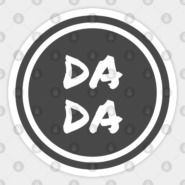 Dada Sticker by MrWho Design